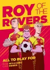 Roy of the Rovers: All To Play For cover