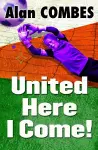 United Here I Come! cover
