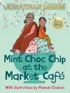 Mint Choc Chip at the Market Cafe cover