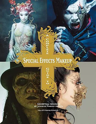 Complete Guide to Special Effects Makeup cover