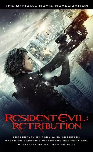 Resident Evil: Retribution - The Official Movie Novelization cover