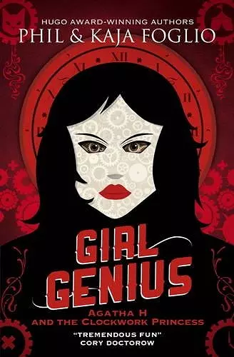 Girl Genius: Agatha H and the Clockwork Princess cover