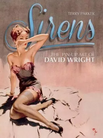 Sirens: The Pin-Up Art of David Wright cover