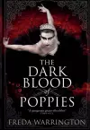 The Dark Blood of Poppies cover