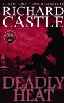 Nikki Heat Book Five - Deadly Heat: (Castle) cover