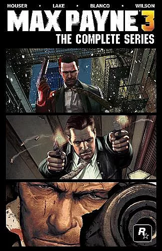 Max Payne 3: The Complete Series cover