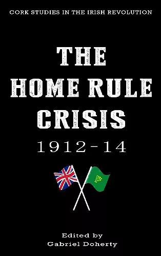 The Home Rule Crisis 1912–14 cover