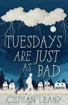 Tuesdays Are Just As Bad cover