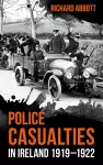 Police Casualties in Ireland 1919–1922 cover