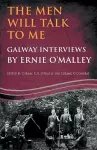 The Men Will Talk to Me:Galway Interviews by Ernie O'Malley cover