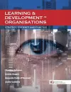 Learning & Development in Organisations: Strategy, Evidence and Practice cover