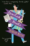 Spoiled Brats  (including the story that inspired the film An American Pickle starring Seth Rogen) cover