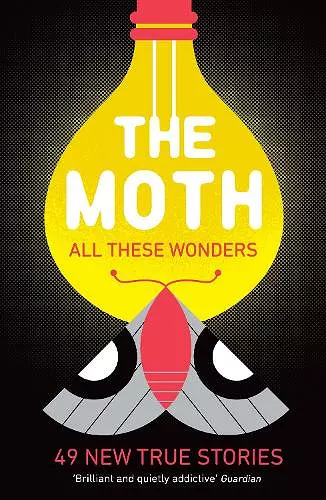 Stories of Wonder, Fear and Kindness From the Moth - The New York