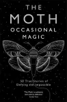 The Moth: Occasional Magic cover