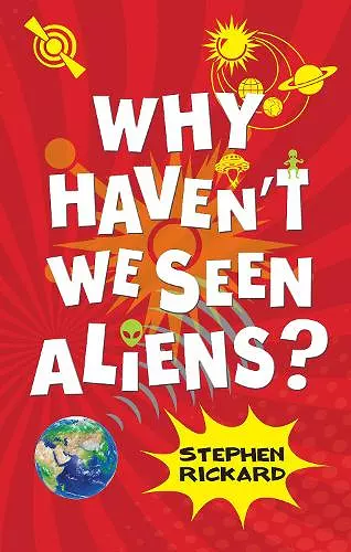 Why Haven't We Seen Aliens (PB) cover