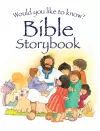 Would you like to know? Bible Storybook cover