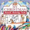 My Christmas Stencil Activity Pack cover