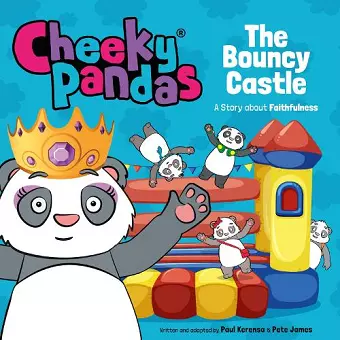 Cheeky Pandas: The Bouncy Castle cover