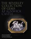 The Beverley Collection of Gems at Alnwick Castle cover