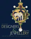 Designers and Jewellery 1850-1940 cover