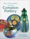 Mary Seton Watts and the Compton Pottery cover