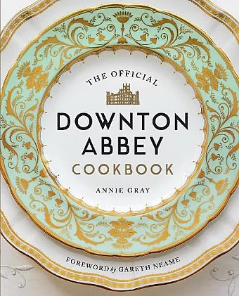 The Official Downton Abbey Cookbook cover