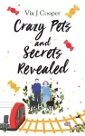 Crazy Pets and Secrets Revealed cover