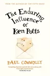 The Enduring Influence of Ken Potts cover