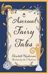 Asexual Fairy Tales cover