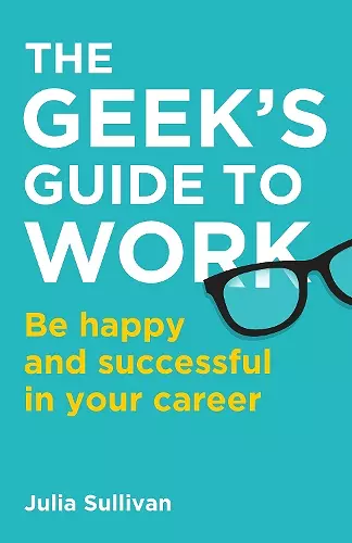 The Geek's Guide to Work cover