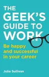 The Geek's Guide to Work cover