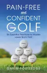 Pain-free and Confident Golf cover