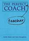The Perfect (Teacher) Coach cover