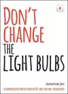 Don't Change The Light Bulbs cover