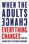 When the Adults Change, Everything Changes cover