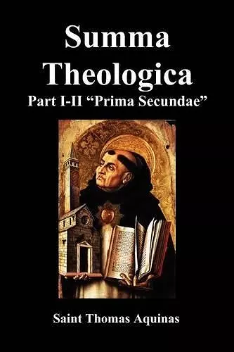 Summa Theologica, Part I-II (Pars Prima Secundae) cover