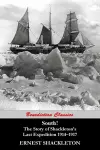 South! The Story of Shackleton's Last Expedition 1914-1917 cover