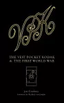 The Vest Pocket Kodak & The First World War cover