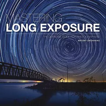 Mastering Long Exposure cover