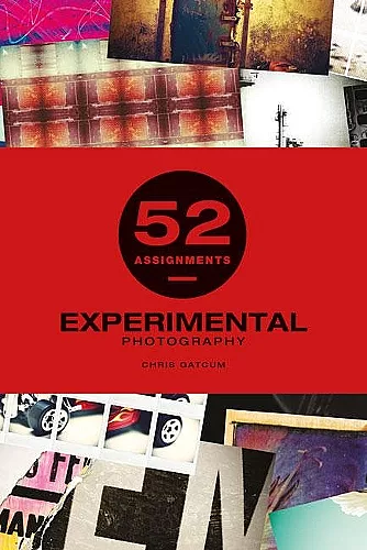52 Assignments: Experimental Photography cover