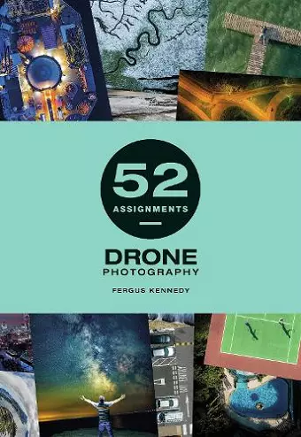 52 Assignments: Drone Photography cover