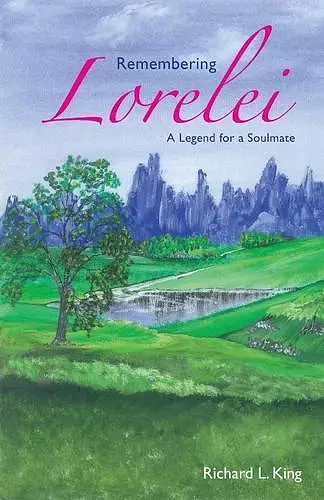 Remembering Lorelei - A Legend for a Soulmate cover