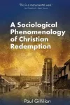 A Sociological Phenomenology of Christian Redemption cover