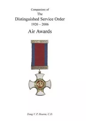 Companions of the Distinguished Service Order 1920-2006 cover