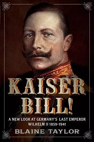 Kaiser Bill! cover