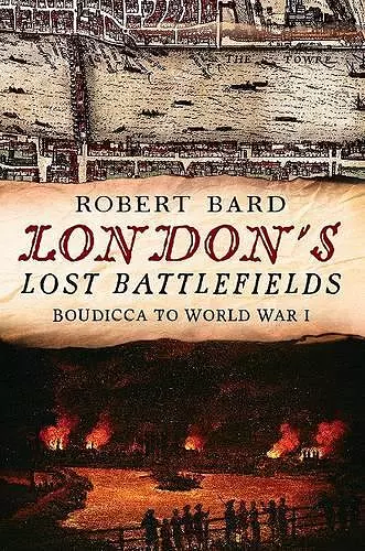 London's Lost Battlefields cover