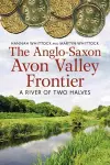 The Anglo-Saxon Avon Valley Frontier cover