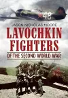 Lavochkin Fighters of the Second World War cover