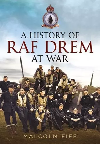 A History of RAF Drem at War cover