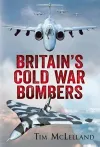 Britain's Cold War Bombers cover